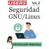 Colección Seguridad GNU/LINUX Protección personal (2 volúmenes - ebooks)